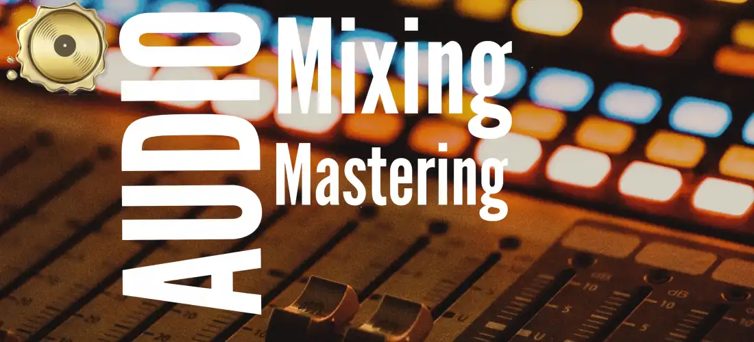 Mixing and mastering